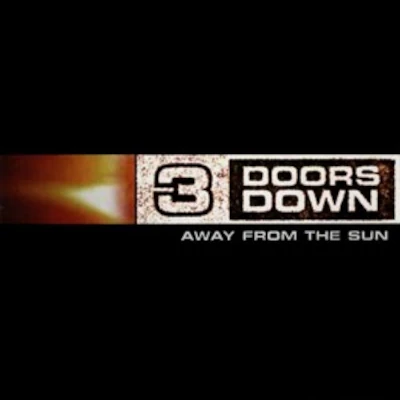 Away From The Sun Lyrics, 3 Doors Down songs lyrics